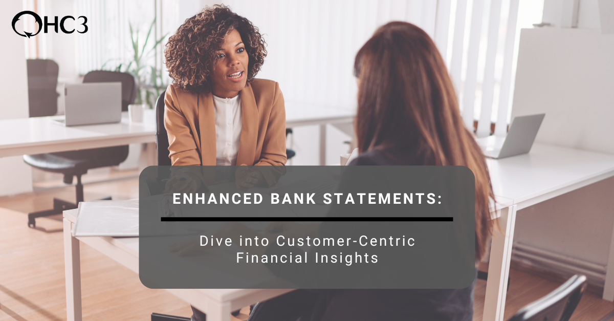 Enhanced Bank Statements: Dive into Customer-Centric Financial Insights