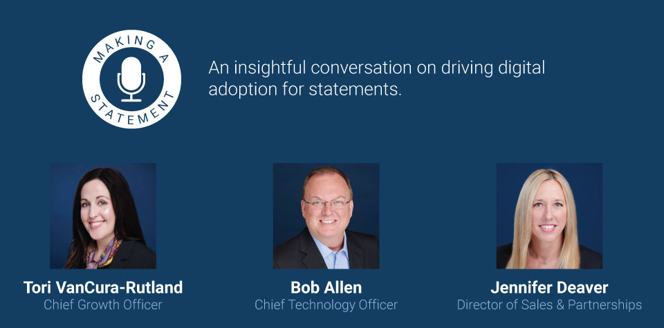 Driving Digital Adoption for Statements: Making a Statement Podcast Episode 5